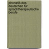 Phonetik des Deutschen für sprachtherapeutische Berufe door Günther Storch