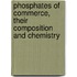 Phosphates of Commerce, Their Composition and Chemistry