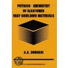 Physico-Chemistry Of Elastomer Heat-Shielding Materials door A.A. Donskoi