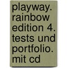 Playway. Rainbow Edition 4. Tests Und Portfolio. Mit Cd door Onbekend