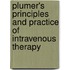 Plumer's Principles And Practice Of Intravenous Therapy