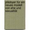 Plädoyer für ein neues Modell von Ehe und Sexualität door Bénézet Bujo