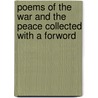 Poems Of The War And The Peace Collected With A Forword door Sterling Andrus Leonard