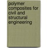 Polymer Composites For Civil And Structural Engineering door L. Holloway