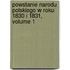 Powstanie Narodu Polskiego W Roku 1830 I 1831, Volume 1