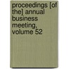Proceedings [Of The] Annual Business Meeting, Volume 52 door Wisconsin State Historica
