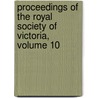 Proceedings of the Royal Society of Victoria, Volume 10 by Royal Society O