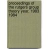 Proceedings of the Rutgers Group Theory Year, 1983 1984 by Unknown
