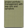 Project Portfolio Management With Sap Rpm And Cprojects door S. Glatzmaier