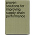 Proven Solutions For Improving Supply Chain Performance