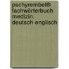 Pschyrembel® Fachwörterbuch Medizin. Deutsch-Englisch by Fritz-Jürgen Nöhring