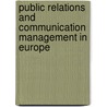 Public Relations And Communication Management In Europe door Van Betteke Van Ruler