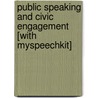 Public Speaking and Civic Engagement [With Myspeechkit] by Patricia Hayes Andrews