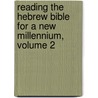 Reading the Hebrew Bible for a New Millennium, Volume 2 by Wonil Kim