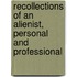 Recollections Of An Alienist, Personal And Professional