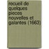 Recueil de Quelques Pieces Nouvelles Et Galantes (1663)