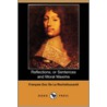 Reflections; Or Sentences And Moral Maxims (Dodo Press) door Francois Duc De La Rochefoucauld