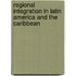 Regional Integration In Latin America And The Caribbean