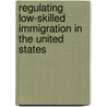 Regulating Low-Skilled Immigration In The United States door Orazio P. Attanasio