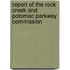 Report Of The Rock Creek And Potomac Parkway Commission