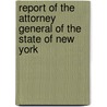Report of the Attorney General of the State of New York by New York
