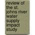 Review Of The St. Johns River Water Supply Impact Study