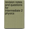 Revision Notes And Questions For Intermediate 2 Physics door Drew McCormick