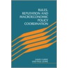 Rules, Reputation and Macroeconomic Policy Coordination by Paul Levine