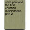 Saint Paul And The First Christian Missionaries, Part 2 by Episcopal Church