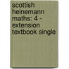 Scottish Heinemann Maths: 4 - Extension Textbook Single door Onbekend