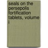 Seals on the Persepolis Fortification Tablets, Volume I door Mark B. Garrison