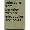 Selections From Berkeley With An Introduction And Notes door Alexander Campbell Fraser
