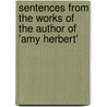 Sentences From The Works Of The Author Of 'Amy Herbert' door Elizabeth Missing Sewell
