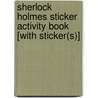 Sherlock Holmes Sticker Activity Book [With Sticker(s)] door Arkady Roytman