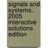 Signals and Systems, 2005 Interactive Solutions Edition by Simon Haykin