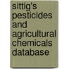 Sittig's Pesticides and Agricultural Chemicals Database by Stanley A. Greene