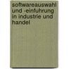 Softwareauswahl Und -Einfuhrung In Industrie Und Handel by Jörg Becker