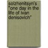Solzhenitsyn's "One Day In The Life Of Ivan Denisovich"