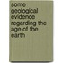 Some Geological Evidence Regarding the Age of the Earth