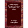 Some Turns of Thought in Modern Philosophy. Five Essays by Professor George Santayana