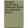 Songa's Story:How A Shtetl Jew Found The American Dream door Natalie Green Giles