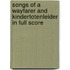 Songs Of A Wayfarer And Kindertotenleider In Full Score