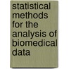 Statistical Methods For The Analysis Of Biomedical Data door William R. Clarke