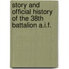 Story and Official History of the 38th Battalion A.I.F. door Eric Fairey