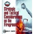 Strategic and Tactical Considerations on the Fireground