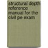 Structural Depth Reference Manual For The Civil Pe Exam