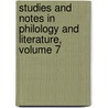 Studies And Notes In Philology And Literature, Volume 7 door Onbekend