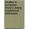 Studies In European History; Being Academical Addresses by Johann Joseph Ignaz Von Dollinger