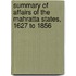 Summary of Affairs of the Mahratta States, 1627 to 1856