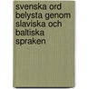 Svenska Ord Belysta Genom Slaviska Och Baltiska Spraken door Frederik August Tamm